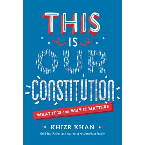 This Is Our Constitution: What It Is and Why It Matters - Paperback