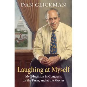 Laughing at Myself: My Education in Congress, on the Farm, and at the Movies - Paperback