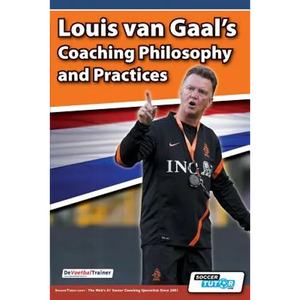 Louis van Gaal's Coaching Philosophy and Practices - Paperback