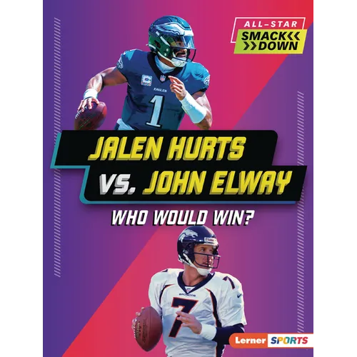 Jalen Hurts vs. John Elway: Who Would Win? - Paperback