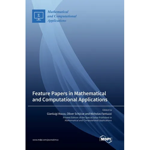 Feature Papers in Mathematical and Computational Applications - Hardcover