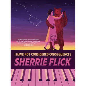 I Have Not Considered Consequences: Short Stories - Paperback