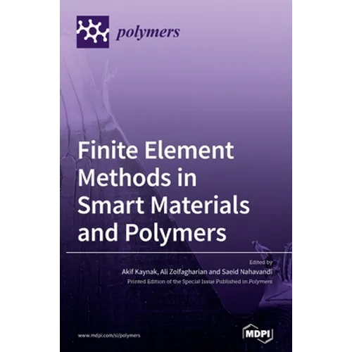 Finite Element Methods in Smart Materials and Polymers - Hardcover