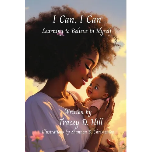 I CAN, I CAN Learning to Believe in Myself - Paperback