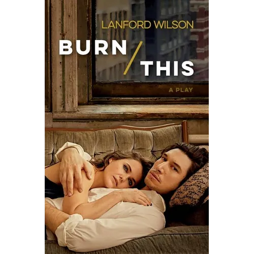 Burn This: A Play - Paperback