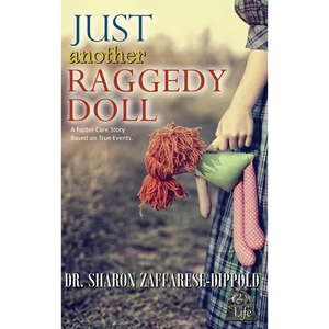 Just Another Raggedy Doll: A Foster Care Story Based on True Events - Hardcover
