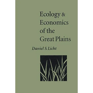 Ecology and Economics of the Great Plains - Paperback
