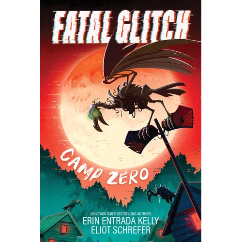 Fatal Glitch: Camp Zero - Hardcover