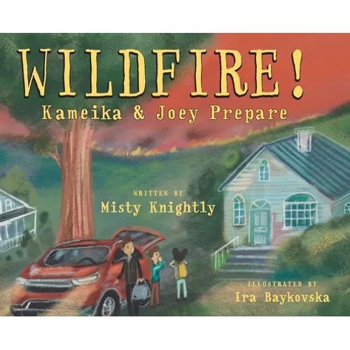 Wildfire! Kameika & Joey Prepare - Hardcover