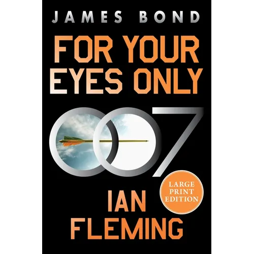 For Your Eyes Only: A James Bond Adventure - Paperback
