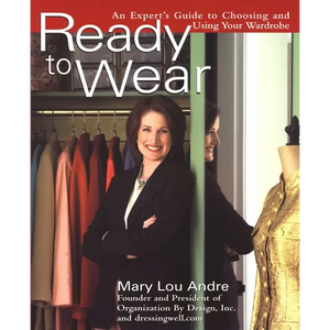 Ready to Wear: An Expert's Guide to Choosing and Using Your Wardrobe - Paperback