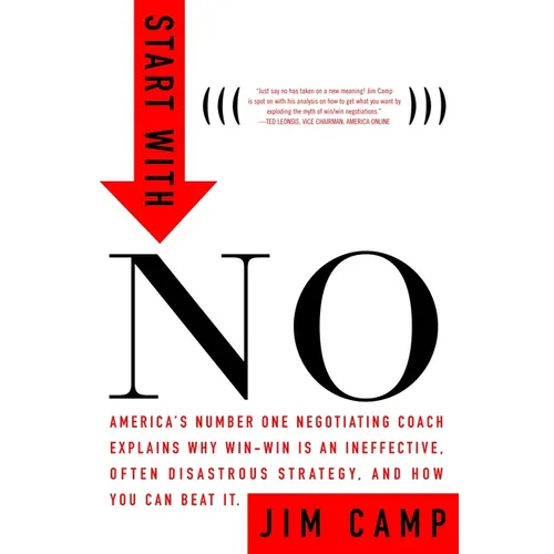 Start with No: The Negotiating Tools That the Pros Don't Want You to Know - Hardcover