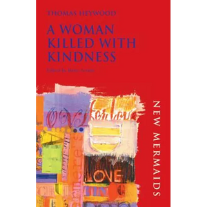 A Woman Killed with Kindness - Paperback