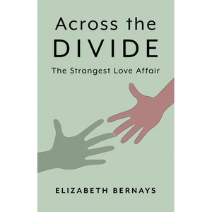 Across the Divide: The Strangest Love Affair - Paperback