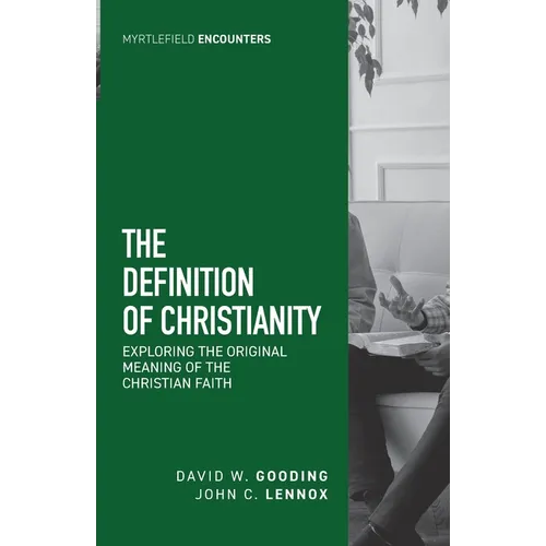 The Definition of Christianity - Paperback