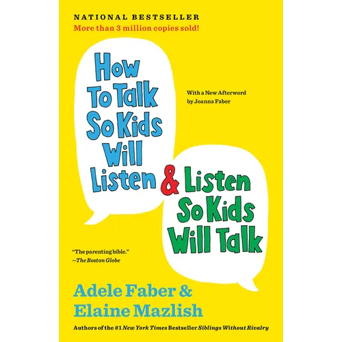 How to Talk So Kids Will Listen & Listen So Kids Will Talk - Paperback