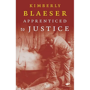 Apprenticed to Justice - Paperback