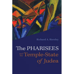 The Pharisees and the Temple-State of Judea - Paperback