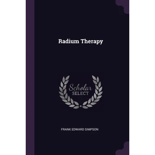 Radium Therapy - Paperback