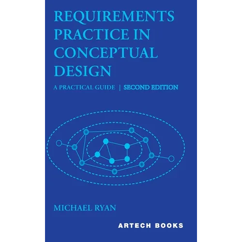 Requirements Practice in Conceptual Design: A Practical Guide, Second Edition - Hardcover
