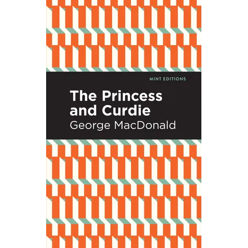 The Princess and Curdie: A Pastrol Novel - Paperback