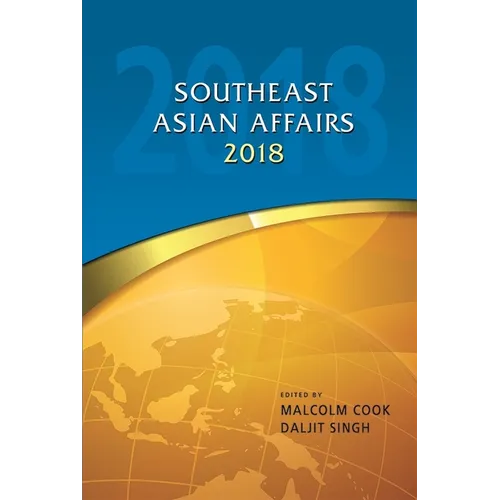 Southeast Asian Affairs 2018 - Hardcover