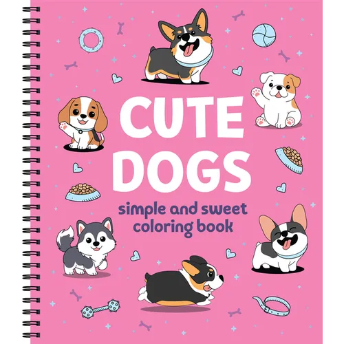 Simple and Sweet Coloring Book: Cute Dogs - Spiral