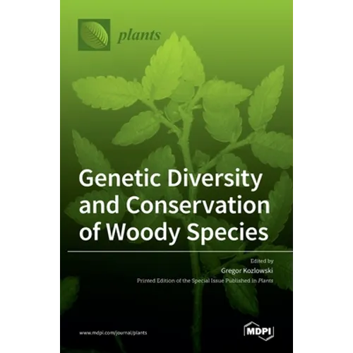Genetic Diversity and Conservation of Woody Species - Hardcover