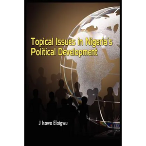 Topical Issues in Nigeria's Political Development - Paperback