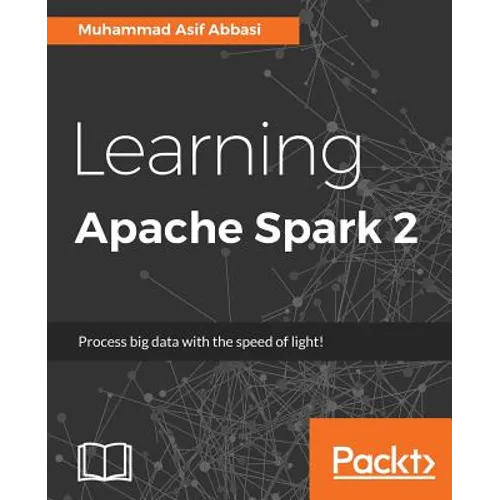 Learning Apache Spark 2 - Paperback