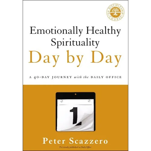 Emotionally Healthy Spirituality Day by Day: A 40-Day Journey with the Daily Office - Paperback