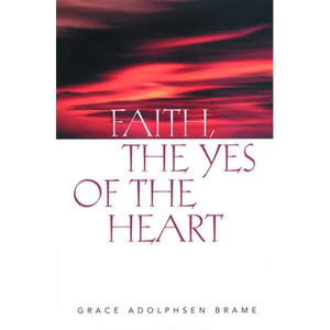 Faith the Yes of the Heart - Paperback