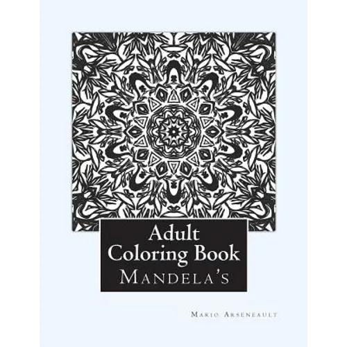 Adult Coloring Book: (Mandela's & More) - Paperback