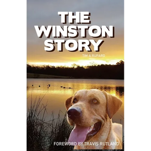 The Winston Story: The tale of a dog and his family; His epic battle with cancer and their courageous faith to see him through. - Paperback