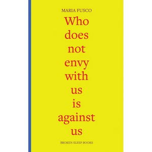 Who does not envy with us is against us: three essays on being working-class - Paperback