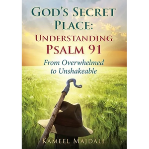 God's Secret Place: From Overwhelmed to Unshakeable - Paperback