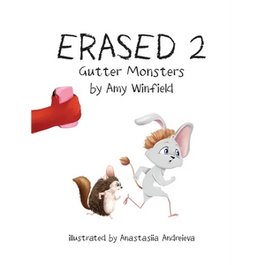 Erased 2: Gutter Monsters - Hardcover