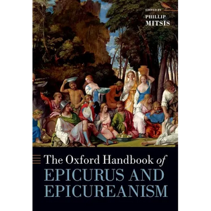 The Oxford Handbook of Epicurus and Epicureanism - Paperback