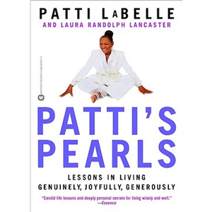 Patti's Pearls: Lessons in Living Genuinely, Joyfully, Generously - Paperback