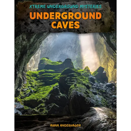 Underground Caves - Library Binding