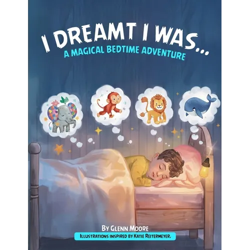I Dreamt I Was - Paperback