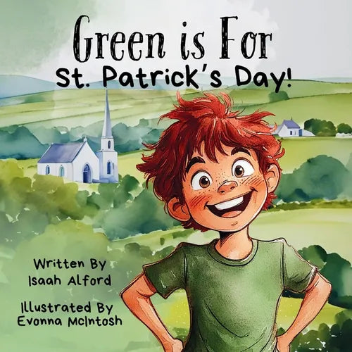 Green is for St. Patrick's Day!: A Children's Adventure Book - Paperback