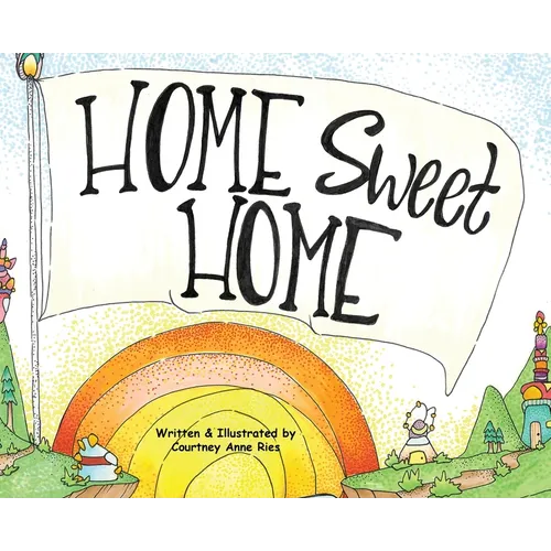 Home Sweet Home - Hardcover
