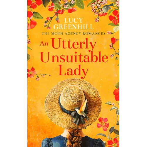 An Utterly Unsuitable Lady: A Sweet Historical Romance - Paperback