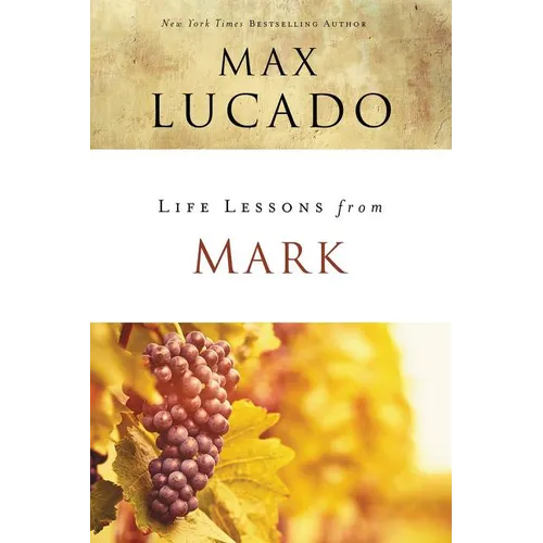 Life Lessons from Mark: A Life-Changing Story - Paperback
