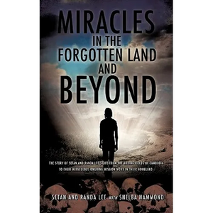 Miracles in the Forgotten Land and Beyond - Paperback