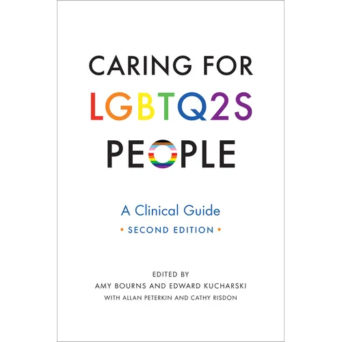 Caring for Lgbtq2s People: A Clinical Guide, Second Edition - Paperback