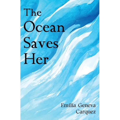 The Ocean Saves Her - Paperback