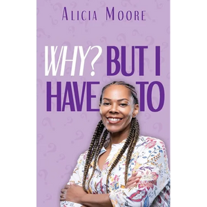 Why? But I Have To - Paperback