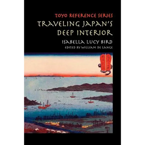 Traveling Japan's Deep Interior - Paperback